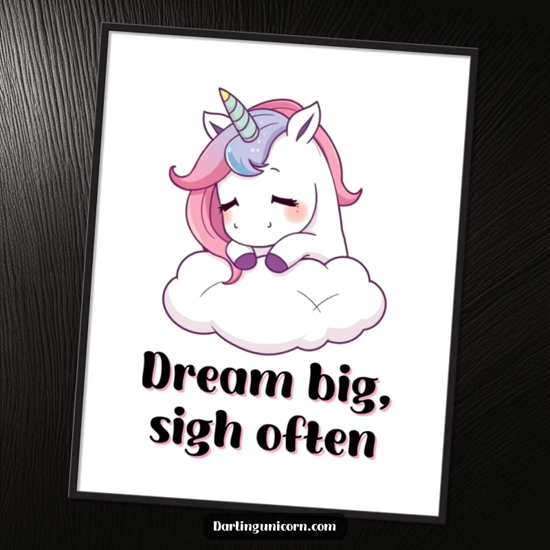 Funny poster depicting a unicorn nuzzling a fluffy cloud with a contented sigh, evoking feelings of peace, dreams, and gentle happiness.